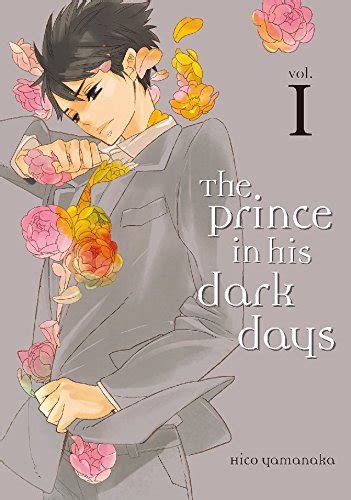 The Prince in His Dark Days Vol. 1 eBook : Yamanaka, Hico, Yamanaka ...