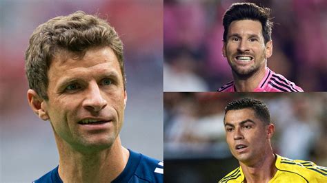 Lionel Messi or Cristiano Ronaldo? Thomas Muller changes his mind on ...
