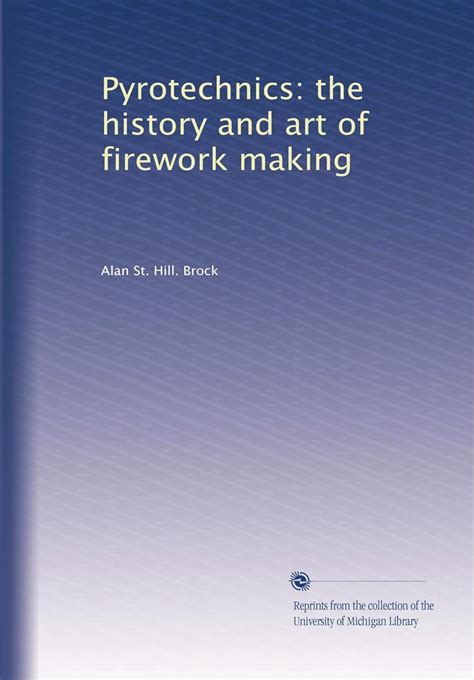 Pyrotechnics: the history and art of firework making : Amazon.in: Books