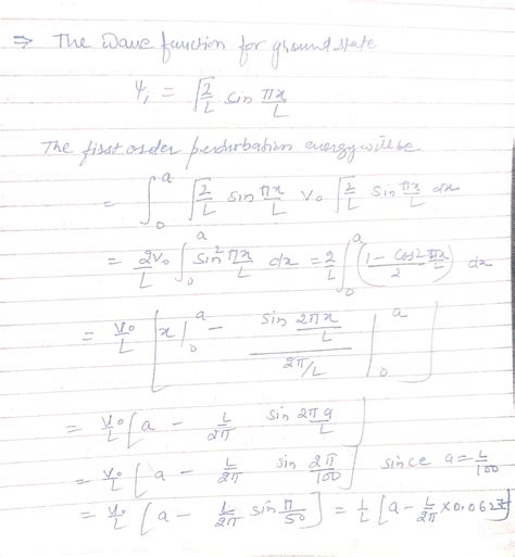 The ground state energy of a particle of mass m in an infinite ...