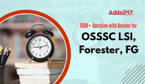OSSSC LSI, ଫରେଷ୍ଟର, FG ପାଇଁ 1500+ ପ୍ରଶ୍ନ ସହିତ ଉତ୍ତର ଡାଉନଲୋଡ୍ କରନ୍ତୁ