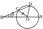 In the given figure, DC is a chord of a circle with centre O. DC is ...