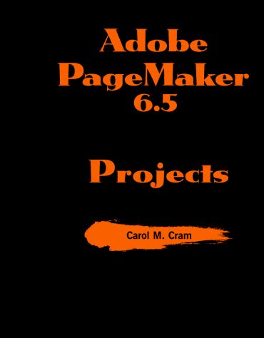 Buy Adobe Pagemaker 6.5 - Illustrated Projects (Illustrated Series ...