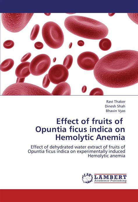 Buy Effect of fruits of Opuntia ficus indica on Hemolytic Anemia ...