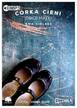 Amazon.in: Buy Corka cieni / Obce matki. Audiobook Book Online at Low ...