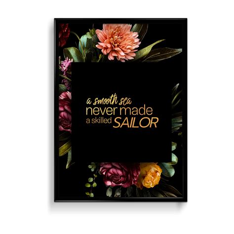 A smooth sea never made a skilled sailor Wall Art – The Mortal Soul