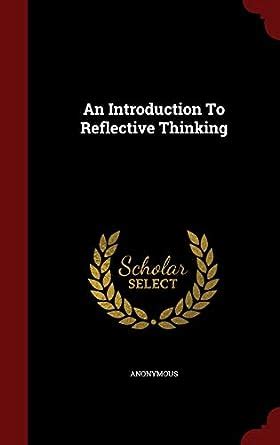 Buy An Introduction To Reflective Thinking Book Online at Low Prices in ...