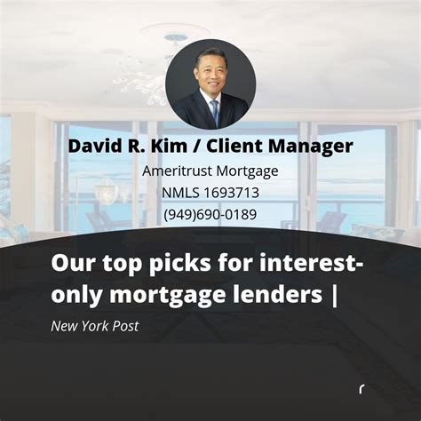 David R. Kim on LinkedIn: Our top picks for interest-only mortgage ...