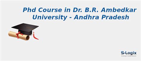 Dr. B.R. Ambedkar University | PhD Computer Science | S-Logix
