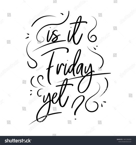 Is It Friday Yet