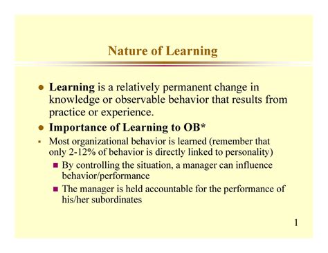 Learning and Reinforcement - Nature of Learning Learning is a ...