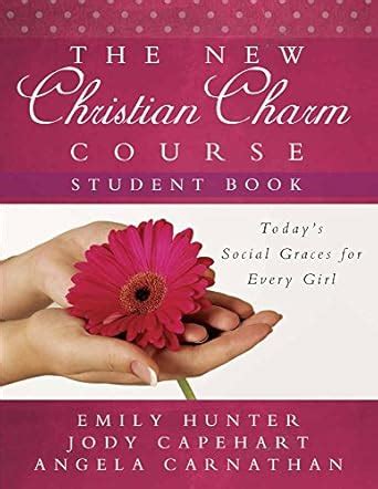 The New Christian Charm Course (student): Today's Social Graces for ...