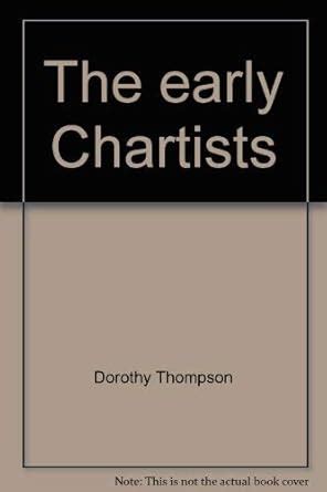 The Early Chartists (History in Depth) : Amazon.in: Books