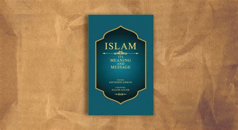 Islam: Its Meaning and Message – IPS Press