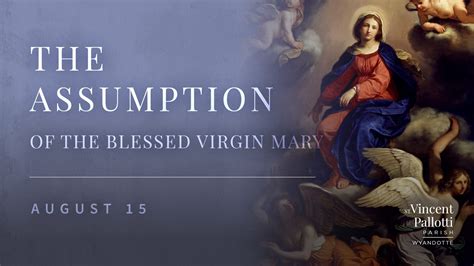 Vigil: Solemnity of the Assumption of the Blessed Virgin Mary – 7:00pm ...