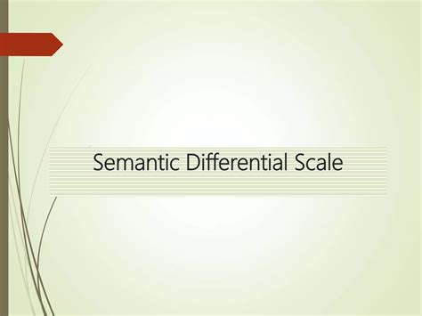 Scales: Semantic Differential Scale Summated Rating Scale | PPT