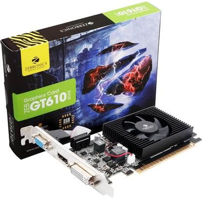 ZEBRONICS GT610 DDR3 2 GB NVIDIA Chipset 64 bit 1000 MHz Graphics Card ...