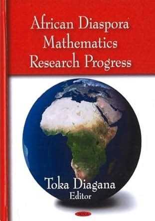 Buy African Diaspora: Mathematics Research Progress Book Online at Low ...