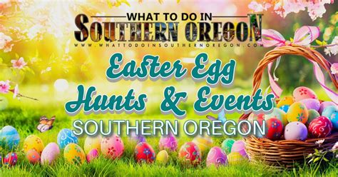 Easter Egg Hunts, Events, and Brunch in Southern Oregon, Southern ...