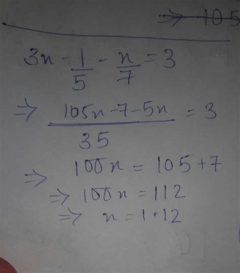 3x-1/5-x/7=3 solve this with full explanation - Brainly.in