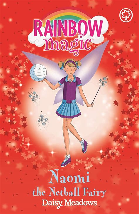 Naomi the Netball Fairy: The Sporty Fairies Book 4 (Rainbow Magic ...