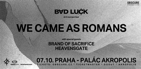 WE CAME AS ROMANS, BRAND OF SACRIFICE, HEAVENSGATE - Praha, Palác ...