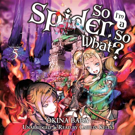 So I'm a Spider, So What?, Vol. 5 (Audio Download): Okina Baba, Tsukasa ...