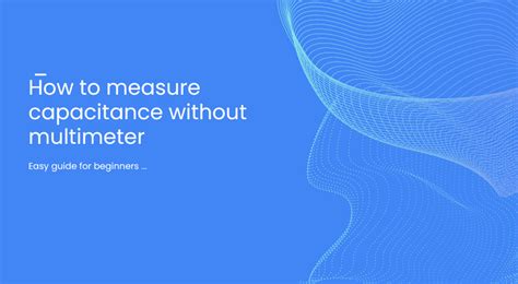 Image result for How to Measure Capacitance