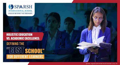 Holistic Education Vs Academic Excellence Defining The Best School For ...