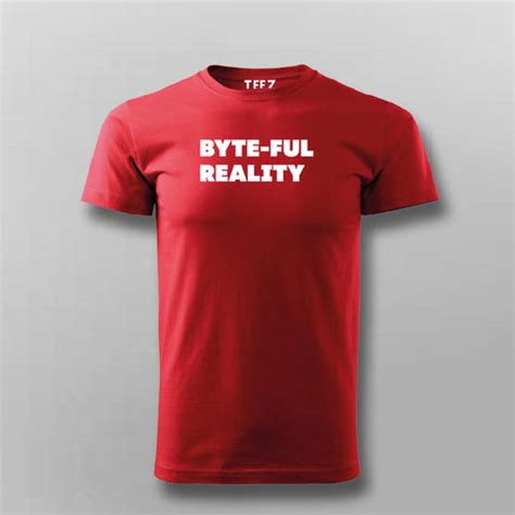 Byte-Ful Reality Tee - Tech-Savvy Wear by Teez - TEEZ.in