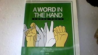 Buy A Word in the Hand Book 2: An Introduction to Sign Language Book ...