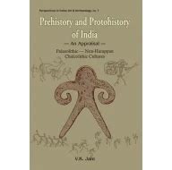 Prehistory and Protohistory of India: An Appraisal : Palaeolithic ...