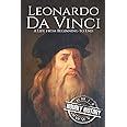 Buy Leonardo da Vinci: A Life From Beginning to End: 1 (Biographies of ...