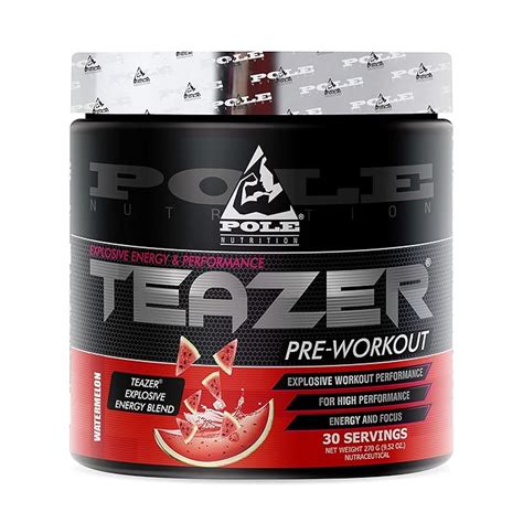 Pole Nutrition Teazer Pre-Workout - Watermelon Flavor, 270gm, 30 ...