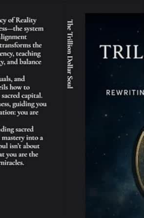 The Trillion Dollar Soul: Rewriting the Currency of Reality (Apophis ...