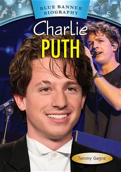 Charlie Puth (Blue Banner Biography) : Gagne, Tammy: Amazon.in: Books