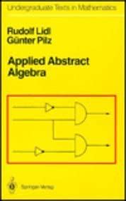 Applied Abstract Algebra (Undergraduate Texts in Mathematics) : Amazon ...
