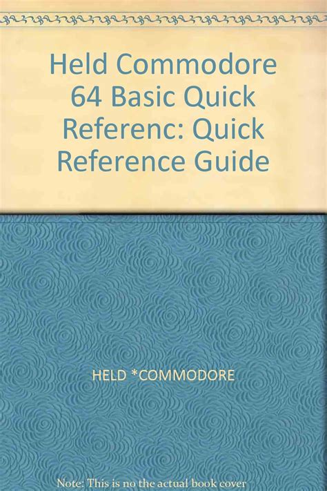 Held Commodore 64 Basic Quick Referenc: Quick Reference Guide : HELD ...