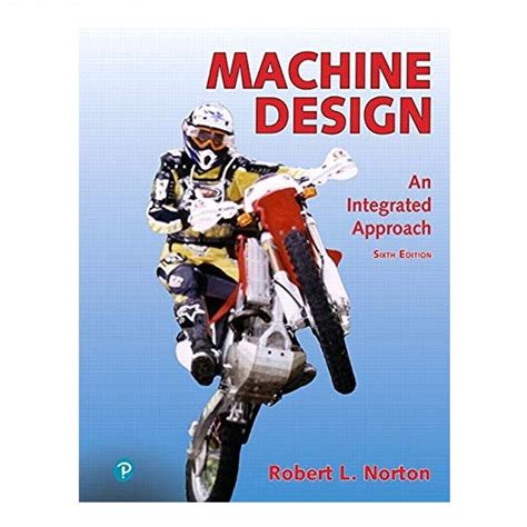 Machine Design An Integrated Approach | By Robert L. Norton | 6th ...