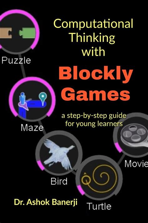 Computational Thinking with Blockly Games : Dr Ashok Banerji: Amazon.in ...
