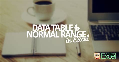 How to Convert Table to Normal Range Excel 的图像结果
