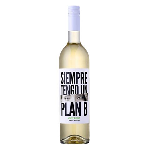 Vinho Siempre Tengo Un Plan B White Blend — Casa Vinhos