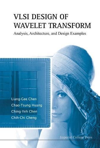 Buy Vlsi Design Of Wavelet Transform: Analysis, Architecture, And ...