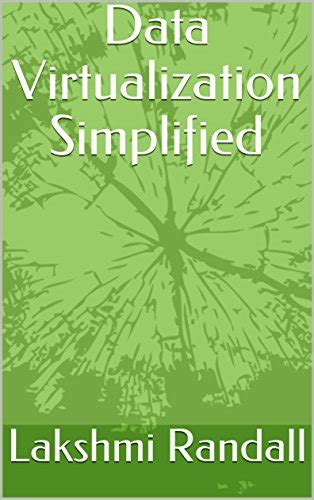 Data Virtualization Simplified eBook : Randall, Lakshmi: Amazon.in ...