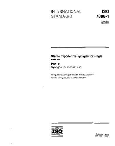ISO 7886-1:1993, Sterile hypodermic syringes for single use - Part 1 ...