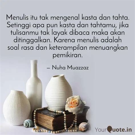 Menulis itu tak mengenal ... | Quotes & Writings by Nuha Muazzaz ...