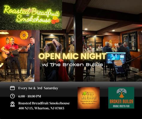 Open Mic Night at Roasted Breadfruit with the Broken Builds, Roasted ...