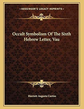 Buy Occult Symbolism of the Sixth Hebrew Letter, Vau Book Online at Low ...