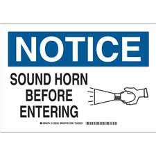NOTICE Sound Horn Before Entering Sign | Brady | BradyIndia.co.in