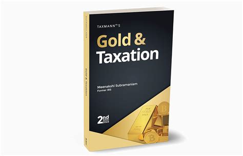 Buy Taxmann's Gold & Taxation – The one-of-a-kind book in clear ...